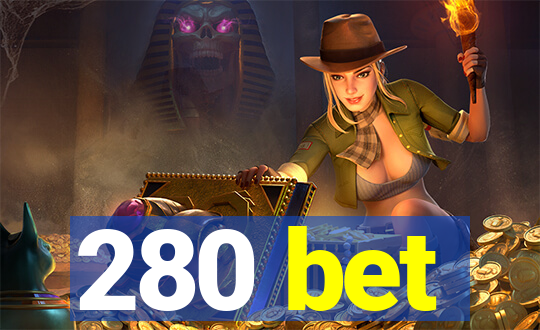 280 bet